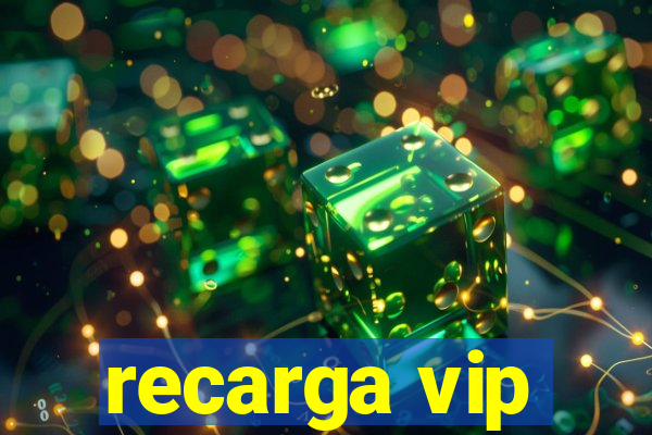 recarga vip